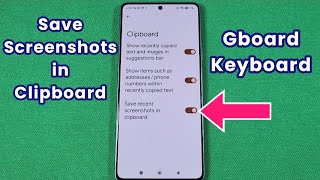 how to save screenshots in clipboard Gboard Keyboard Android 13