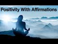 Meditation for Positivity With Affirmations