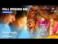 Full Episode 369 | Dill Mill Gayye | Phans Gaya Armaan | दिल मिल गए #starbharat