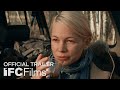 Certain Women - Official Trailer I HD I IFC Films