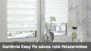 Gardinia Easy fix sávos roló felszerelése videón