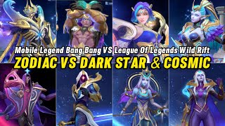 Mobile Legends Bang Bang VS League Of Legends Wild Rift - Zodiac VS Dark Star & Cosmic Skin Ultra HD