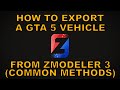 Export a GTA 5 vehicle from ZModeler 3 [ZModeler 3 | Tutorials]