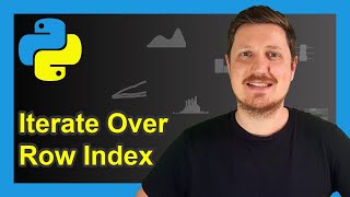 Loop Through Index of pandas DataFrame in Python (Example) | Iterate Over Indices | for-Loop & print