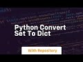 python convert set to dict
