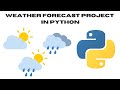 Weather forecast app using api-python #python #pythonprogramming #pythonforbeginners #pythonprojects