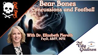 Bear Bones: An NFL-centric Concussion Chat with Dr. Elizabeth Pieroth