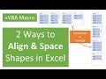 2 Ways to Align & Distribute Shapes in Excel + VBA Macro (Part 1)