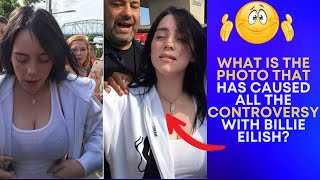 What is the photo that has caused all the controversy with Billie Eilish