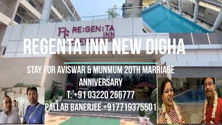 REGENTA INN New Digha  | Stay for Aviswar \u0026 Munmum's 20th marriage Anniversary |