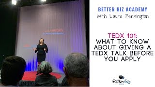 TEDx 101 What to Know About Giving a TEDx Talk Before You Apply