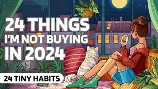 24 Things I STOPPED Buying In 2024 | Things I No Longer Buy | Minimalism | Fintubertalks