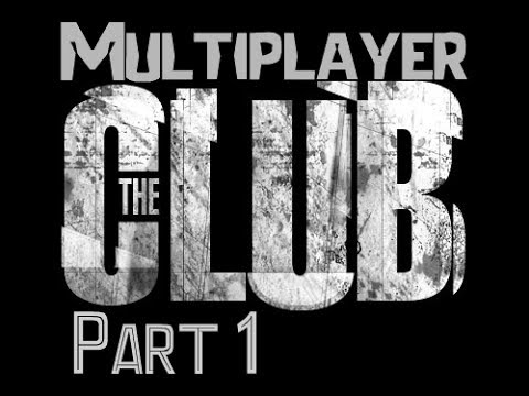 The Club - Multiplayer. PC on HD 