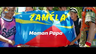 Zaméla - Moman Papa (Clip Officiel)