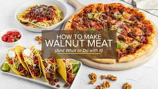 How to Make Walnut Meat (And What to Do with It!)