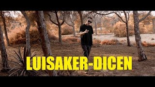 LETRA-LUISAKER DICEN