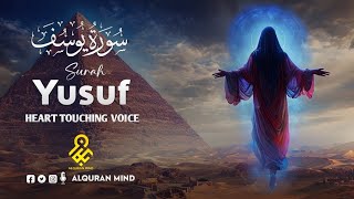 Relaxing Quran Recitation of Surah Yusuf سورة يوسف ✦ SOFT VOICE ✦ Alquran Mind