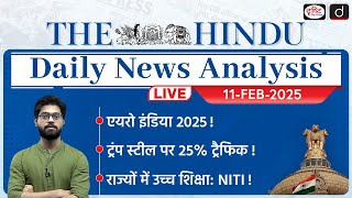 The Hindu Newspaper Analysis | 11th February 2025 | Current Affairs for UPSC CSE | Drishti IAS