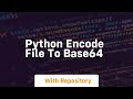 python encode file to base64