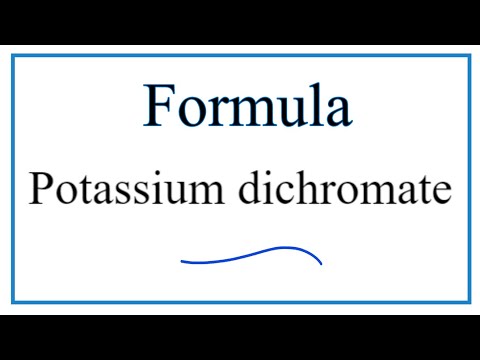 How do you write the formula for potassium dichromate?