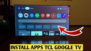 How To Install Apps TCL Google Tv