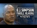 OJ Simpson parole hearing, verdict: full