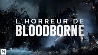 Comment fonctionne l'Horreur de Bloodborne ?