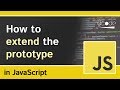 Javascript Tutorial - Extending the Prototype