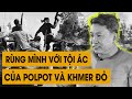 Tóm tắt Toàn Bộ TỘI ÁC CỦA POLPOT - KHMER ĐỎ| Biến Động Thời Bình