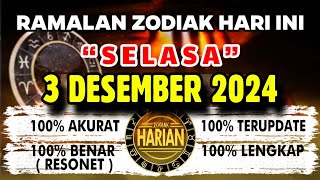 RAMALAN ZODIAK HARI INI SELASA 3 DESEMBER 2024 LENGKAP DAN AKURAT