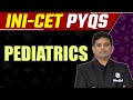 Pediatrics - INICET Previous Year Questions | Dr. Sarath Balaji | INICET Nov 2023 PYQs