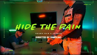 Hide The Pain - Shawn Ham x CBARTH [Official Video]