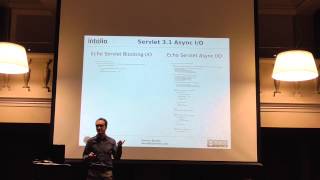 Scale your Web Applications with Servlet 3.1 Async I/O, Part 2, Speaker: Simone Bordet