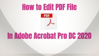 How to Edit PDF Documents in Adobe Acrobat Pro DC software easily | Edit PDF File in Adobe Acrobat