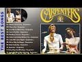 THE CARRPENTERS - The Carpenters Greatest Hits Full Album - Best Songs Of The Carpenters Playlist