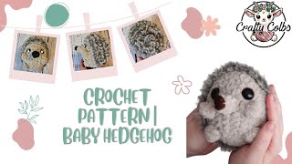 FREE BABY HEDGEHOG CROCHET PATTERN by Crafty Colbs