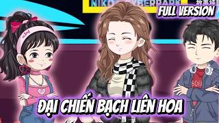 Full Version | Đại Chiến Bạch Liên Hoa