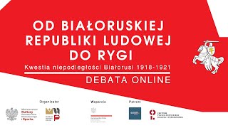 FROM THE BELARUSIAN PEOPLE'S REPUBLIC TO RIGA. ONLINE DEBATE