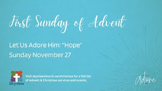 Skyview Sunday Worship November 27, 2022