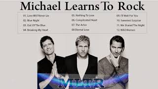 Michael Learns To Rock Greatest Hits Playlist Full album 2020 - Greatest Hits - The Best Of MLTR
