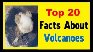Volcanoes - Facts