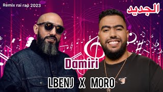LBENJ X MORO _Damiri_remix 2023(by MUSTA)