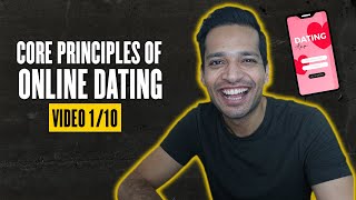 [VIDEO 1/10] : Core Principles of Online Dating & Texting