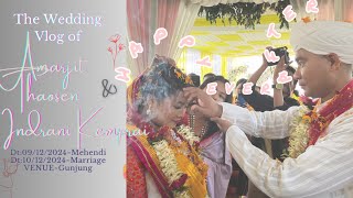 Amarjit Weds Indrani🥳❤️ || Dimasa Wedding Vlog ||Gunjung➡️Kalachand