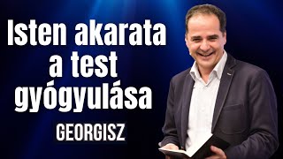 Georgisz: Isten akarata a test gyógyulása S01E01 (Krisztus meggyógyít 1.)