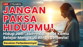 Rahasia Hidup Tenang: Jadilah Seperti Air yang Mengalir!