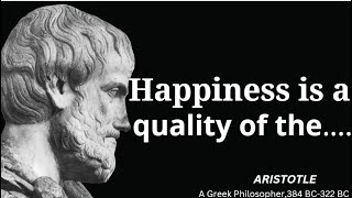Aristotle life changing quotes II Aristotle's quotes you need to accept to live a happy life II