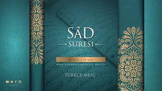 SÂD SURESİ - Türkçe Meal