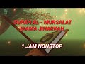 SURAH Al MURSALAT MERDU IRAMA JIHARKAH ~ 1 jam nonstop