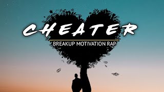Cheater | Hindi Breakup Motivation Rap 2020 | Nishayar